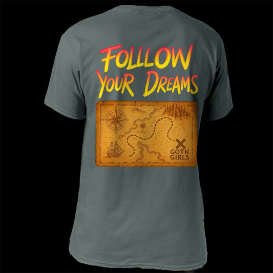 Follow your Dreams Tee